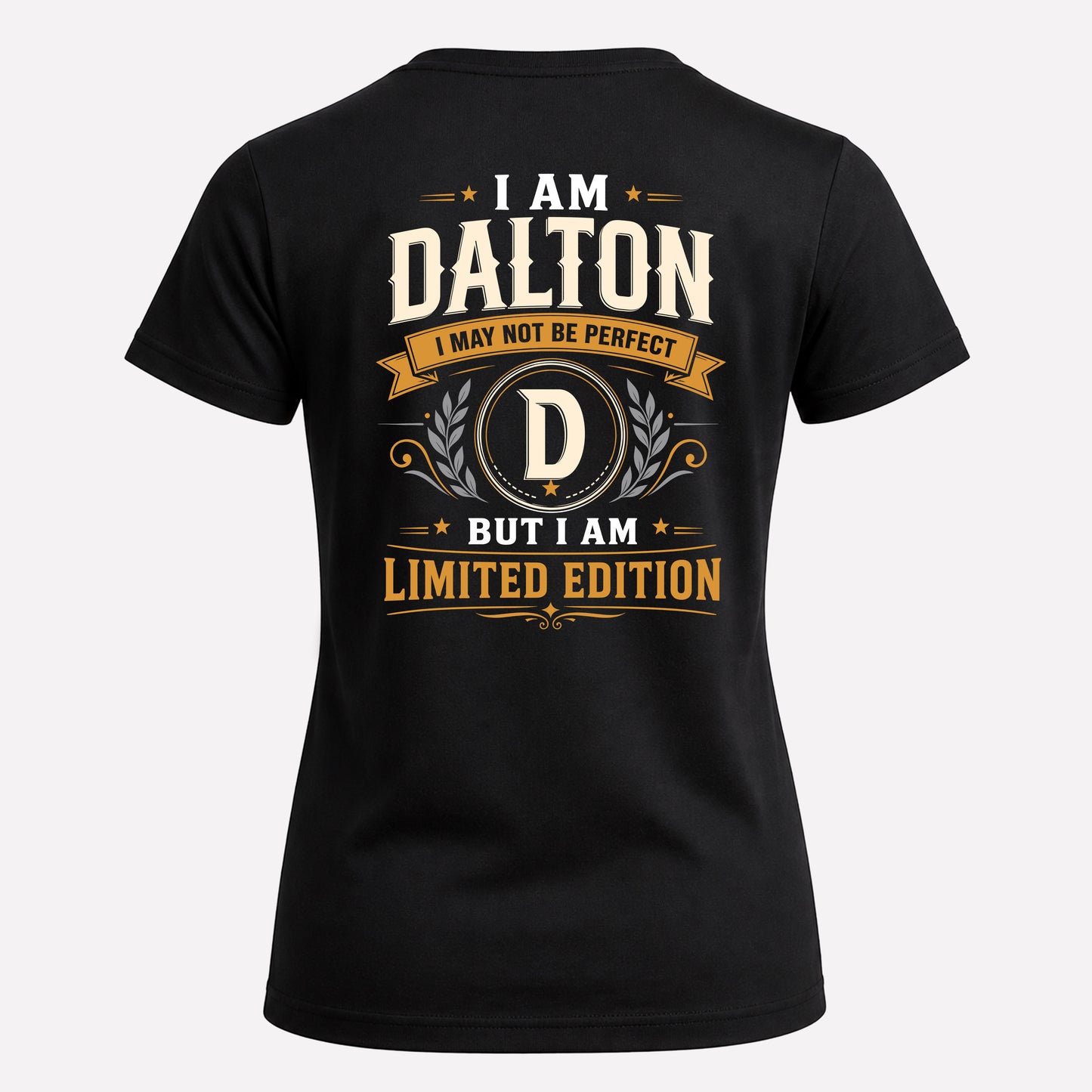 DALTON  EDI-TT36 Personalized Funny Quote Apparel