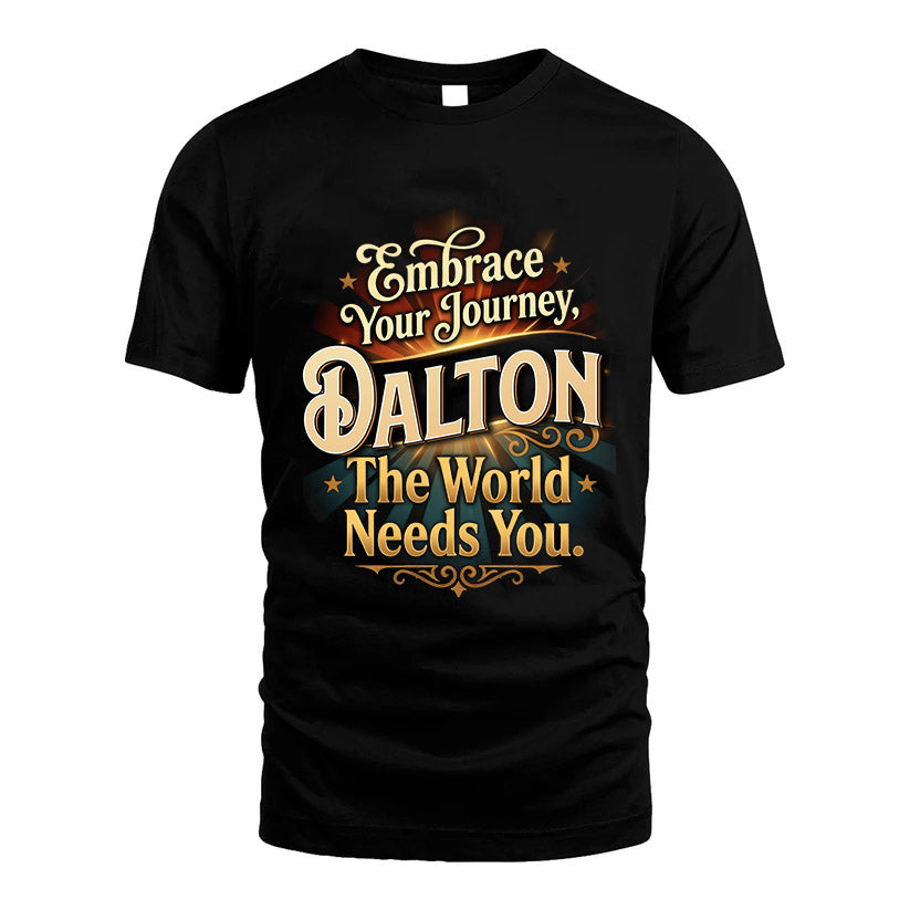 DALTON L04-TT36 Personalized Funny Quote Apparel