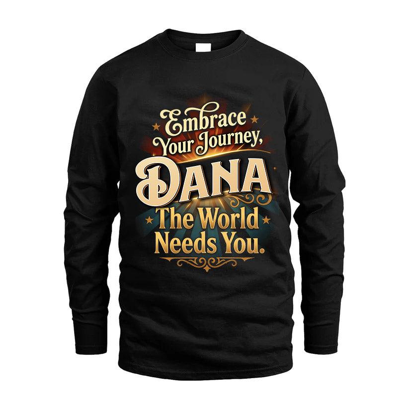 DANA L04-TT36 Personalized Funny Quote Apparel
