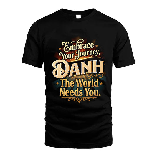DANH L04-TT36 Personalized Funny Quote Apparel
