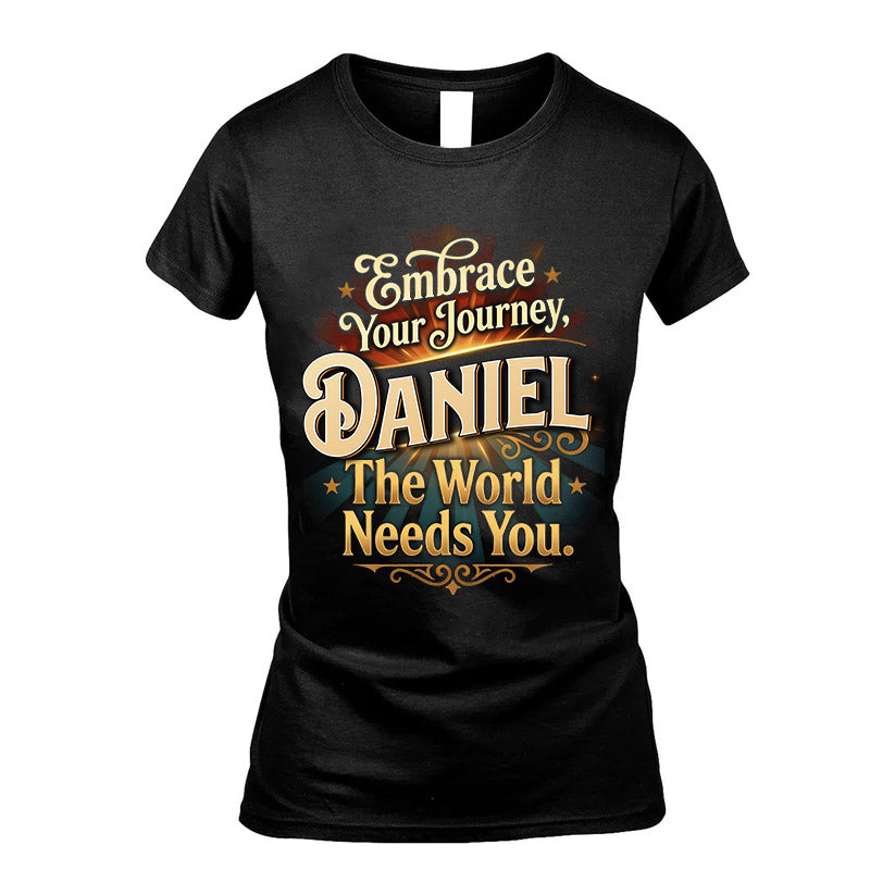 DANIEL L04-TT36 Personalized Funny Quote Apparel