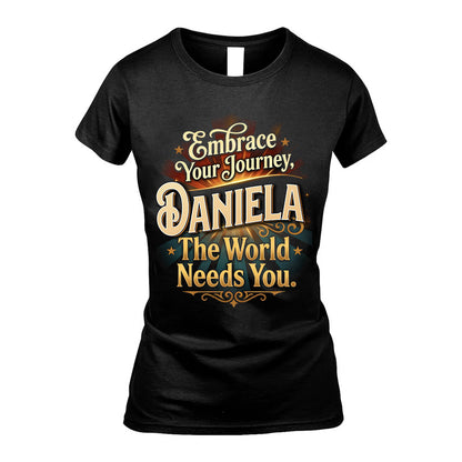 DANIELA L04-TT36 Personalized Funny Quote Apparel