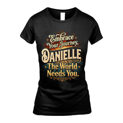 DANIELLE L04-TT36 Personalized Funny Quote Apparel