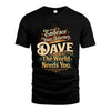 DAVE L04-TT36 Personalized Funny Quote Apparel