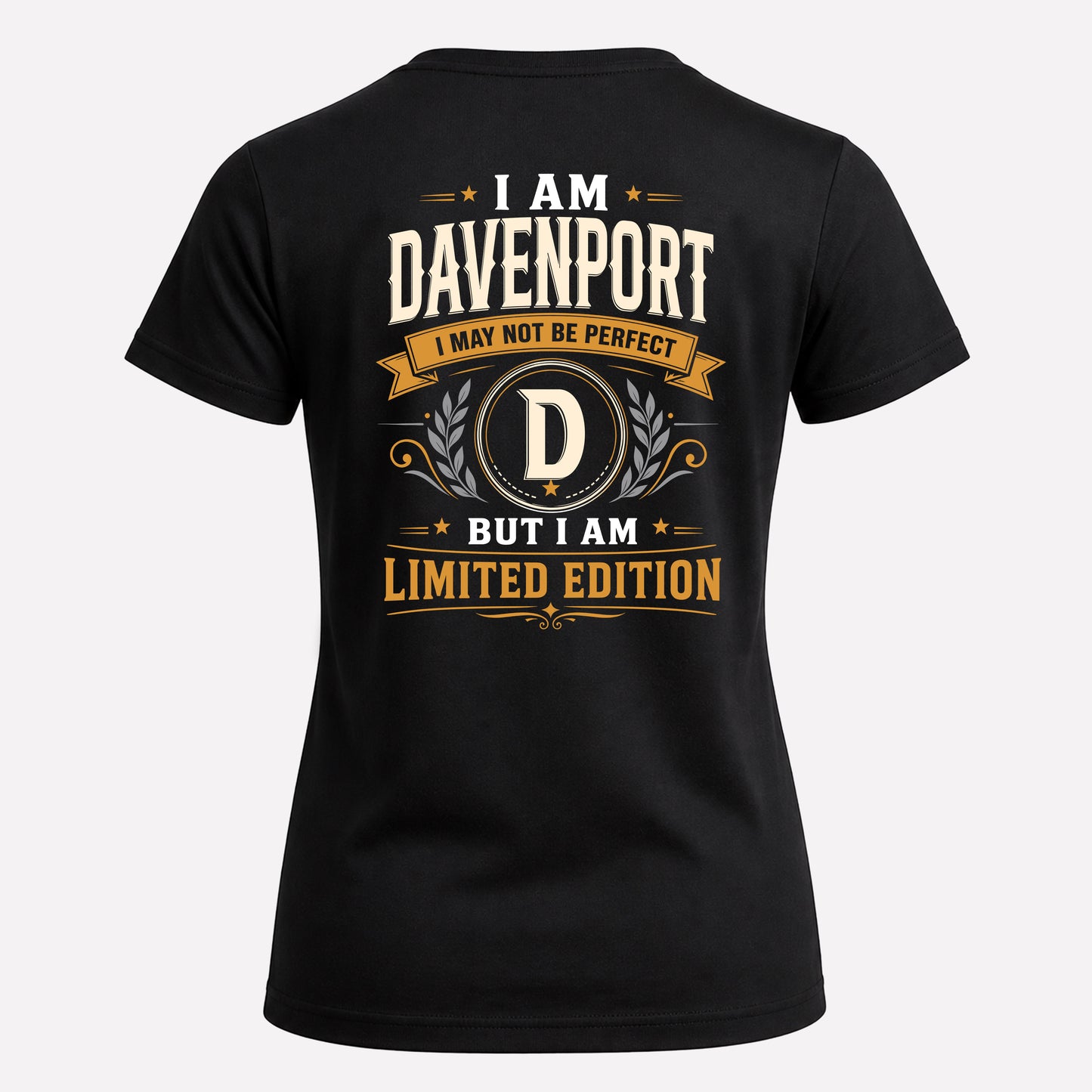 DAVENPORT  EDI-TT36 Personalized Funny Quote Apparel