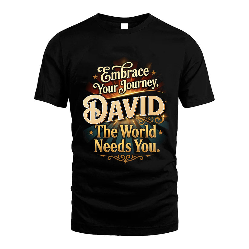 DAVID L04-TT36 Personalized Funny Quote Apparel