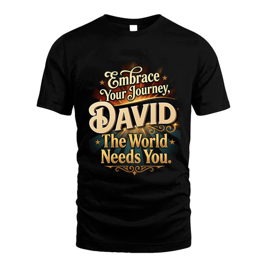 DAVID L04-TT36 Personalized Funny Quote Apparel