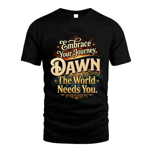 DAWN L04-TT36 Personalized Funny Quote Apparel