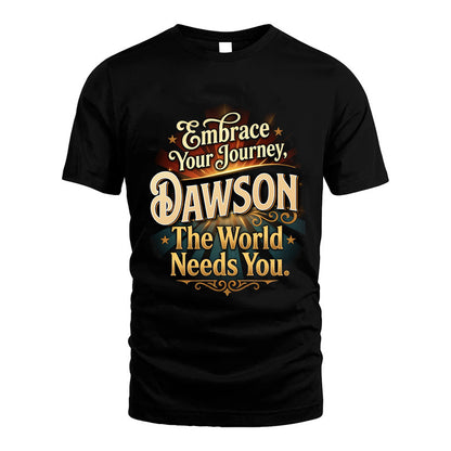 DAWSON L04-TT36 Personalized Funny Quote Apparel