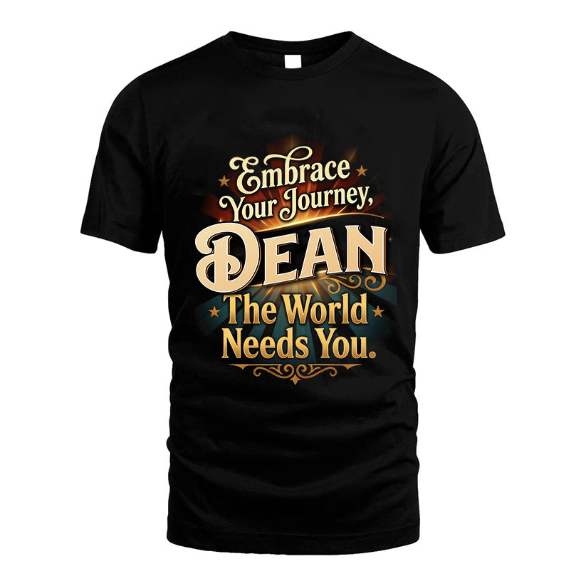 DEAN L04-TT36 Personalized Funny Quote Apparel