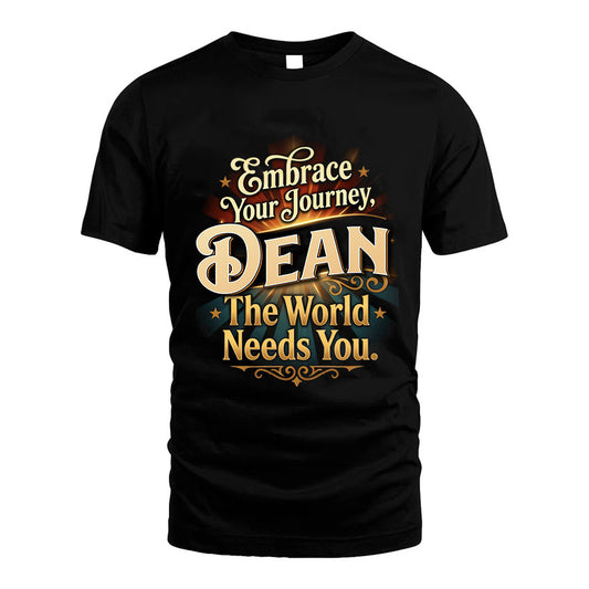 DEAN L04-TT36 Personalized Funny Quote Apparel
