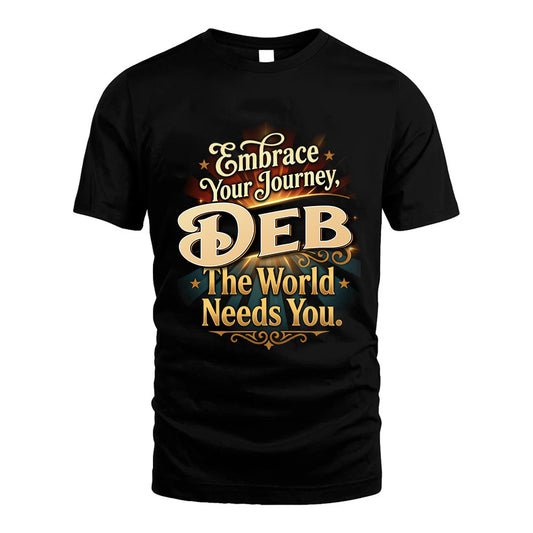 DEB L04-TT36 Personalized Funny Quote Apparel