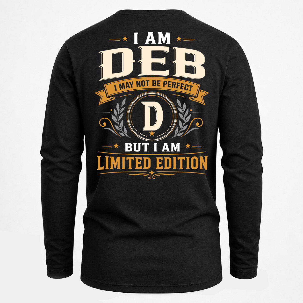 DEB  EDI-TT36 Personalized Funny Quote Apparel