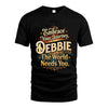 DEBBIE L04-TT36 Personalized Funny Quote Apparel
