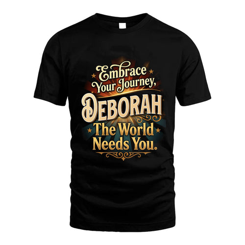 DEBORAH L04-TT36 Personalized Funny Quote Apparel