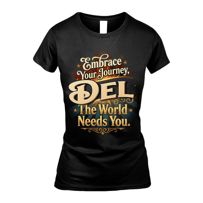 DEL L04-TT36 Personalized Funny Quote Apparel
