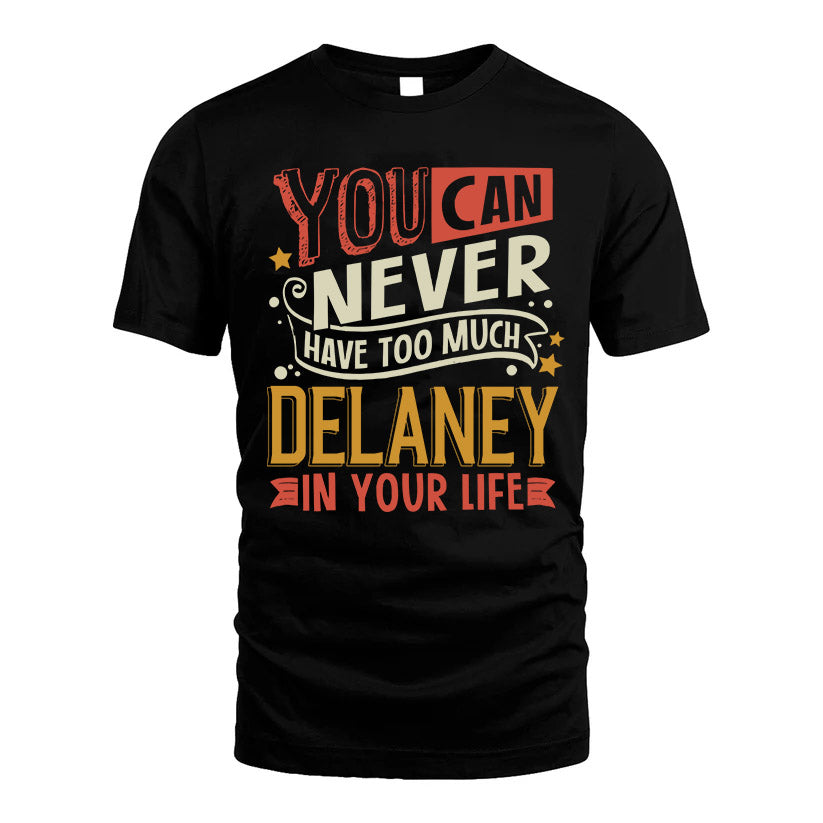 DELANEY  NO2-TT36 Personalized Funny Quote Apparel