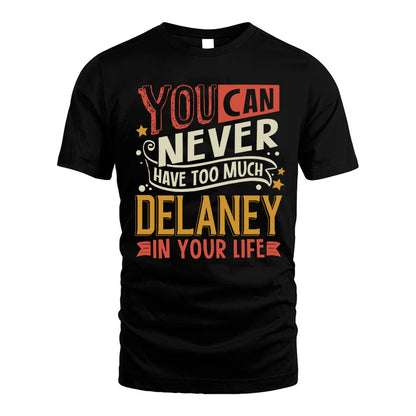 DELANEY  NO2-TT36 Personalized Funny Quote Apparel