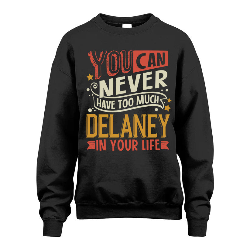 DELANEY  NO2-TT36 Personalized Funny Quote Apparel