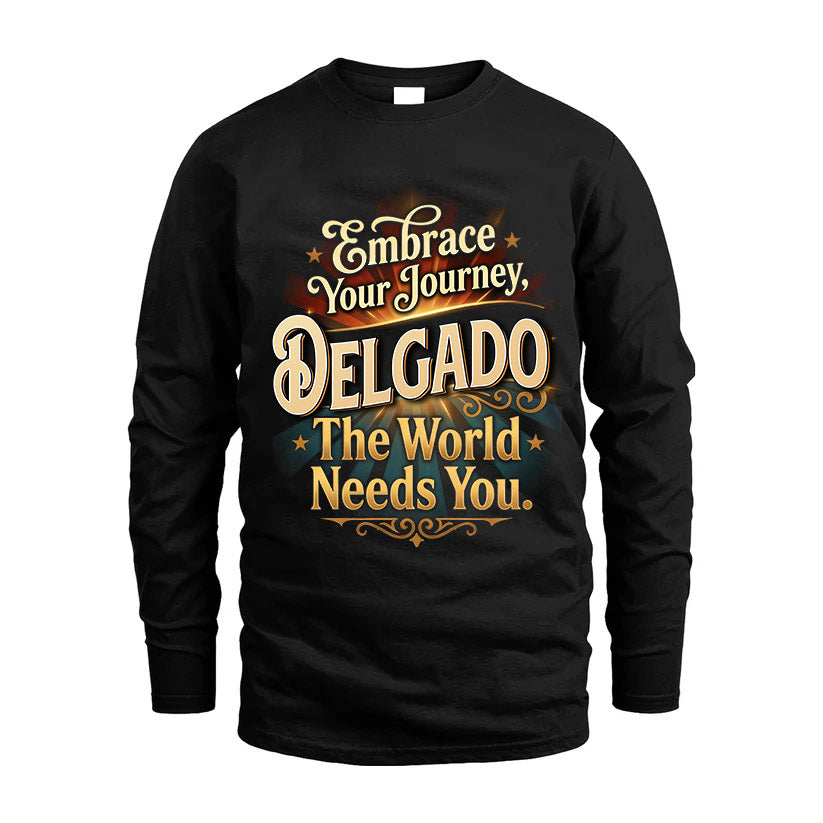 DELGADO L04-TT36 Personalized Funny Quote Apparel
