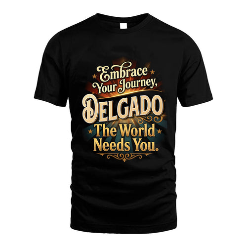 DELGADO L04-TT36 Personalized Funny Quote Apparel