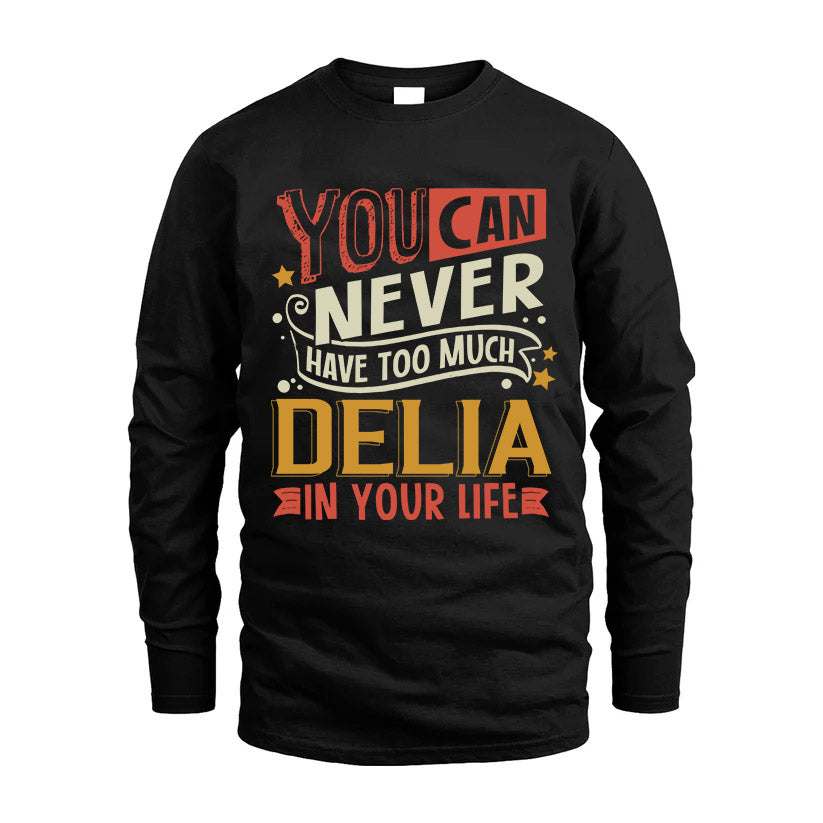 DELIA  NO2-TT36 Personalized Funny Quote Apparel