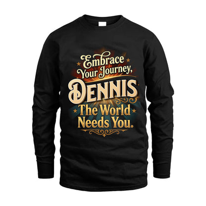 DENNIS L04-TT36 Personalized Funny Quote Apparel