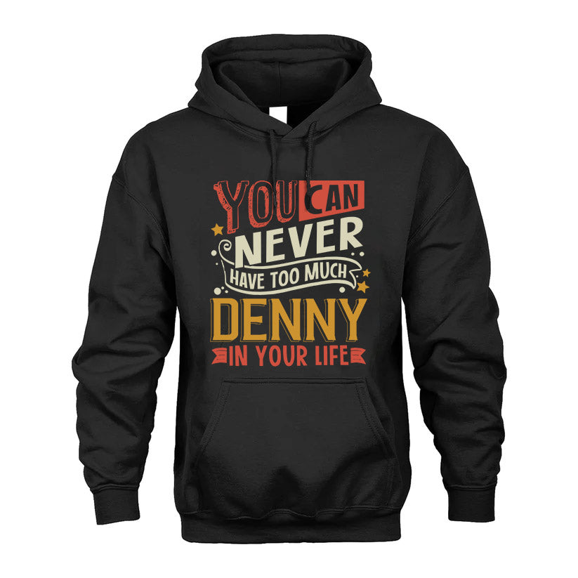 DENNY  NO2-TT36 Personalized Funny Quote Apparel
