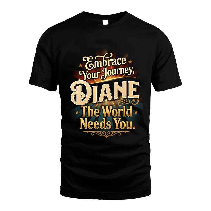 DIANE L04-TT36 Personalized Funny Quote Apparel