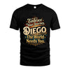 DIEGO L04-TT36 Personalized Funny Quote Apparel