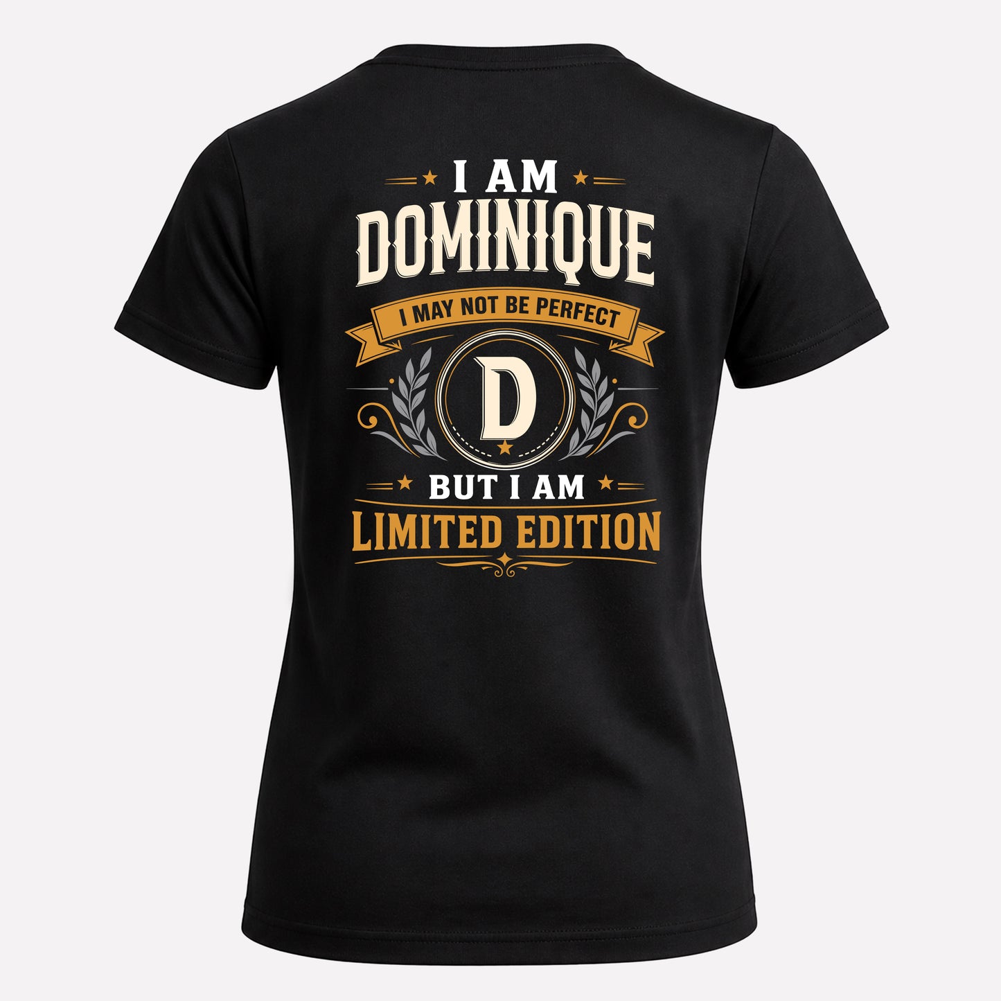 DOMINIQUE  EDI-TT36 Personalized Funny Quote Apparel