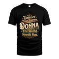 DONNA L04-TT36 Personalized Funny Quote Apparel