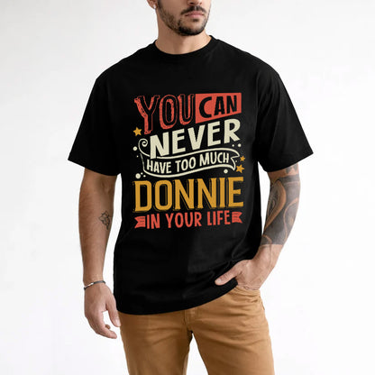 DONNIE  NO2-TT36 Personalized Funny Quote Apparel
