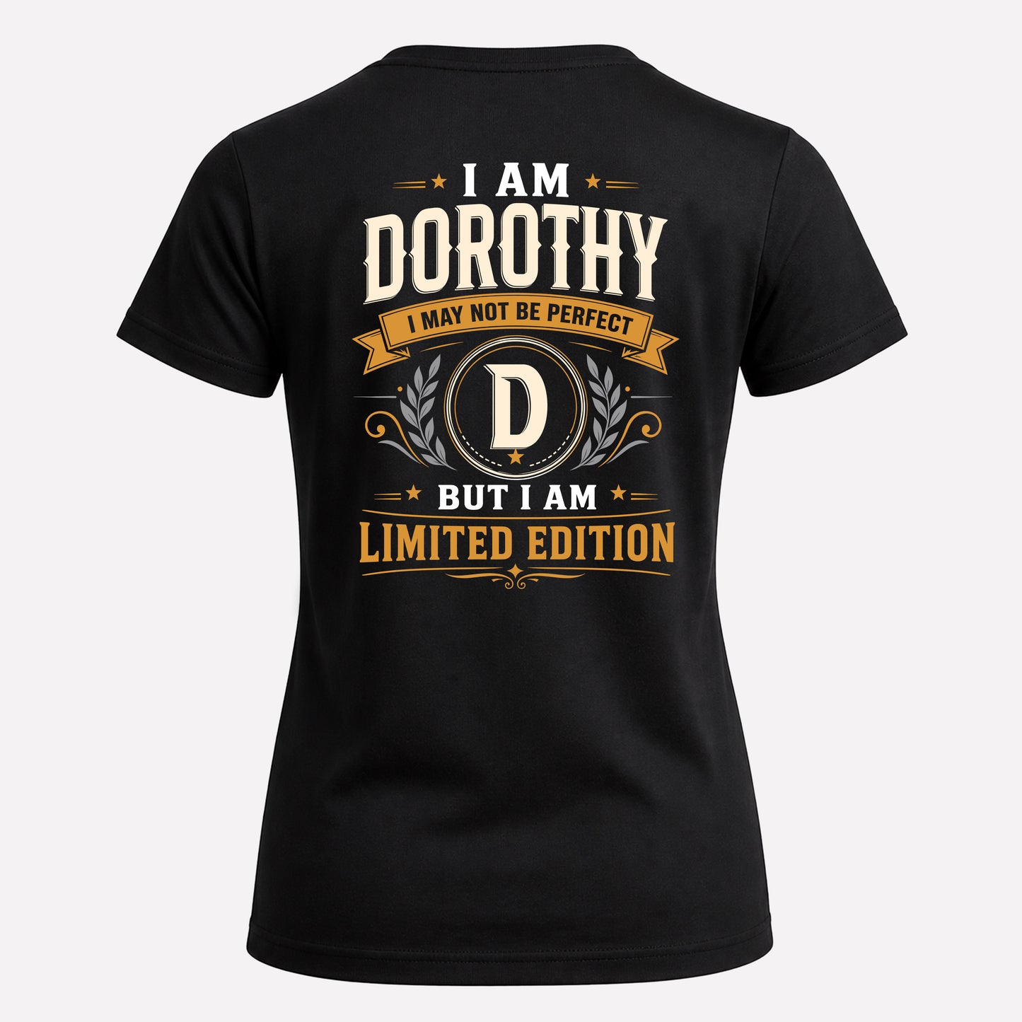DOROTHY  EDI-TT36 Personalized Funny Quote Apparel