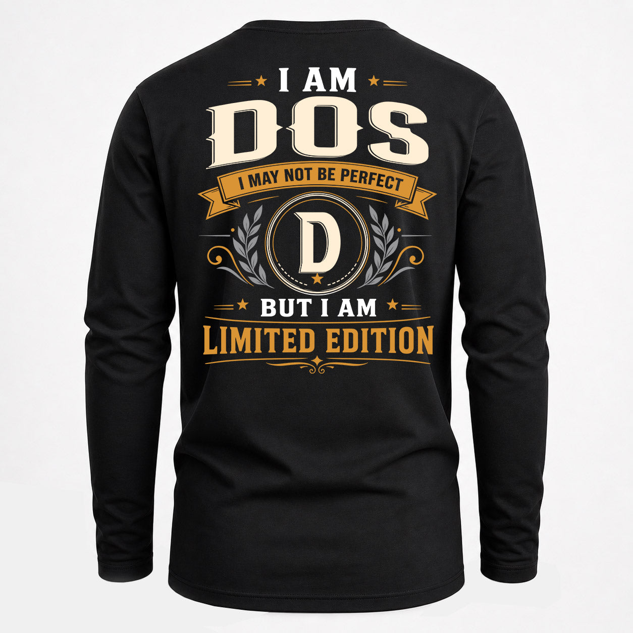 DOS  EDI-TT36 Personalized Funny Quote Apparel
