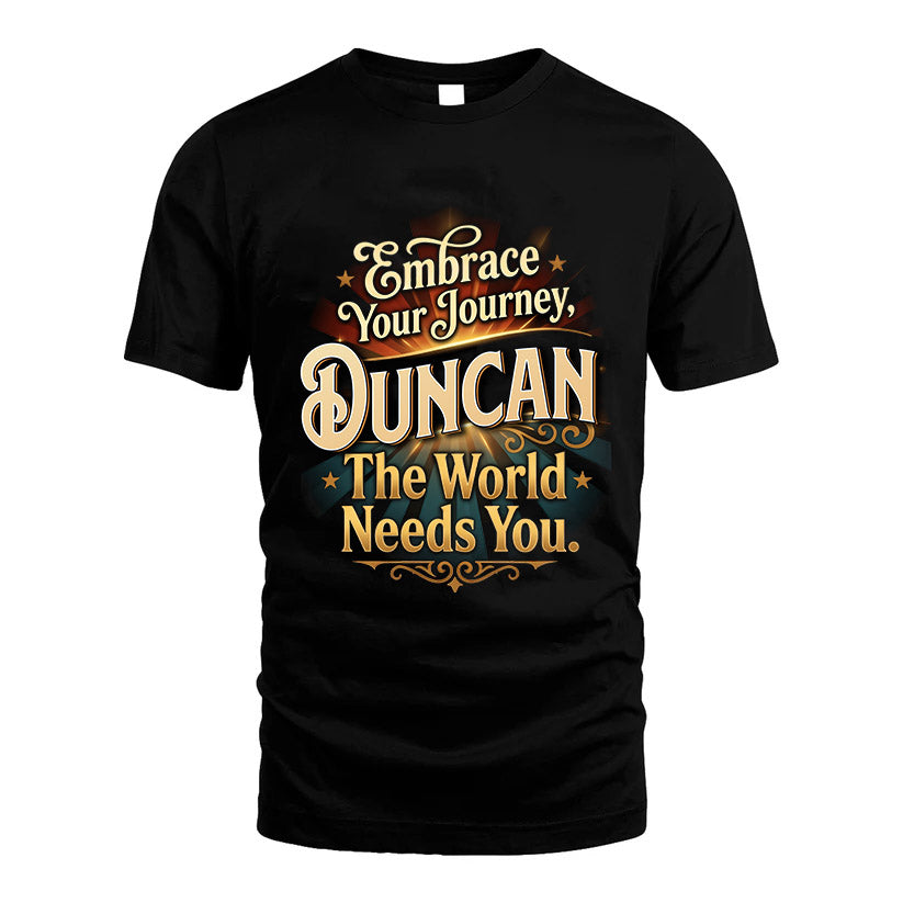 DUNCAN L04-TT36 Personalized Funny Quote Apparel