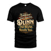 DUNN L04-TT36 Personalized Funny Quote Apparel