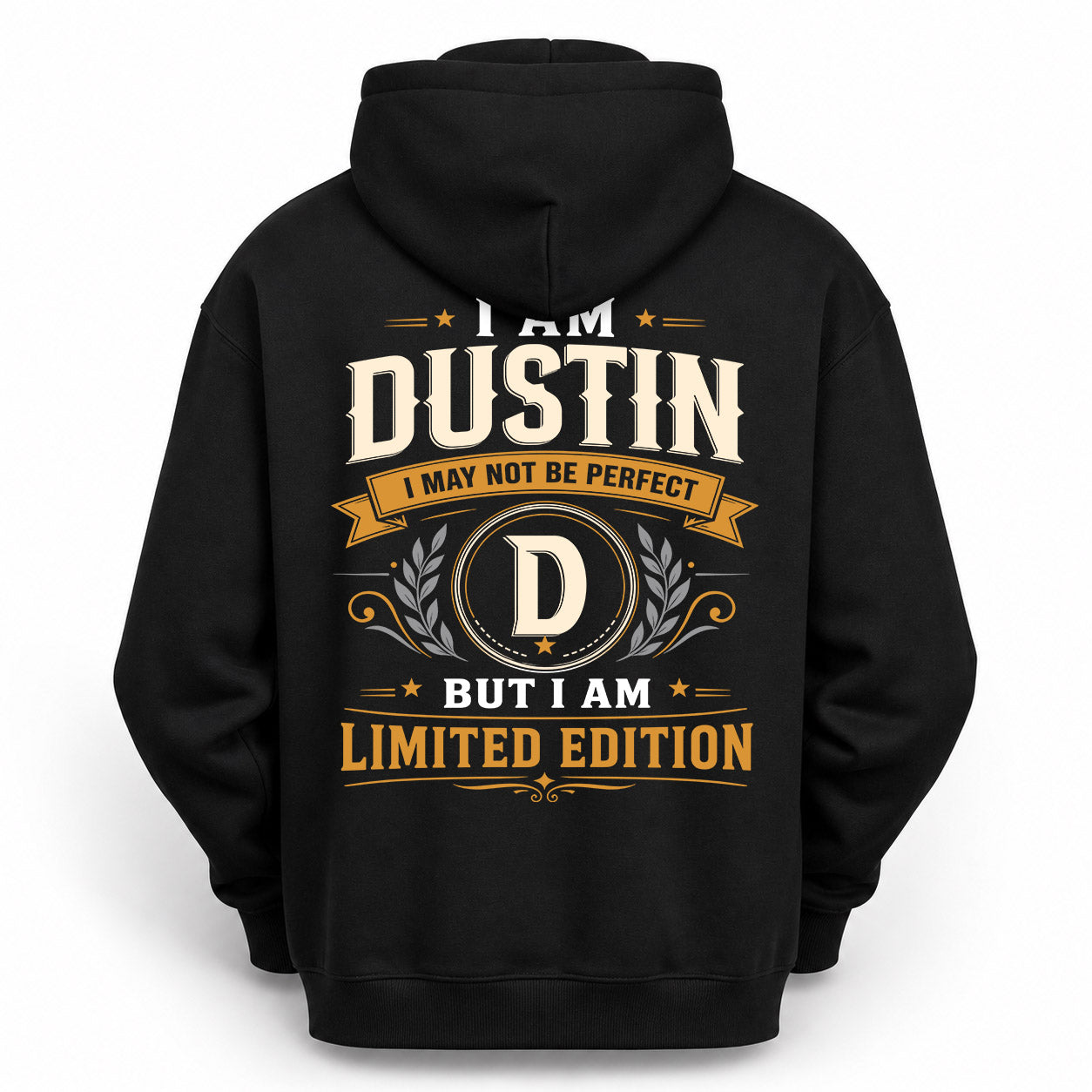 DUSTIN  EDI-TT36 Personalized Funny Quote Apparel