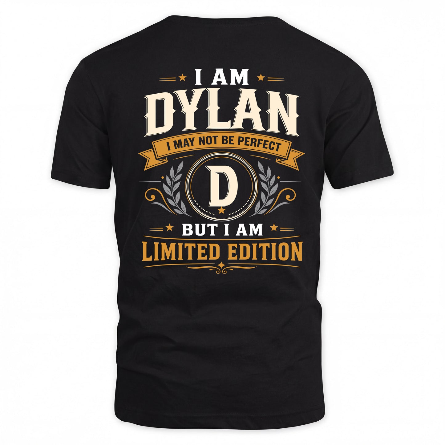 DYLAN  EDI-TT36 Personalized Funny Quote Apparel
