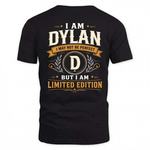 DYLAN  EDI-TT36 Personalized Funny Quote Apparel