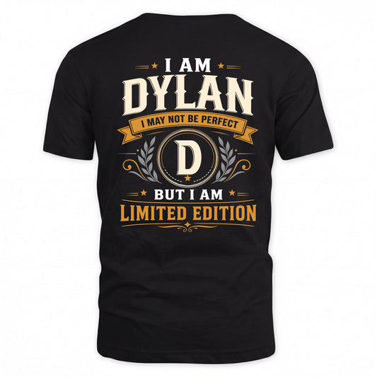 DYLAN  EDI-TT36 Personalized Funny Quote Apparel