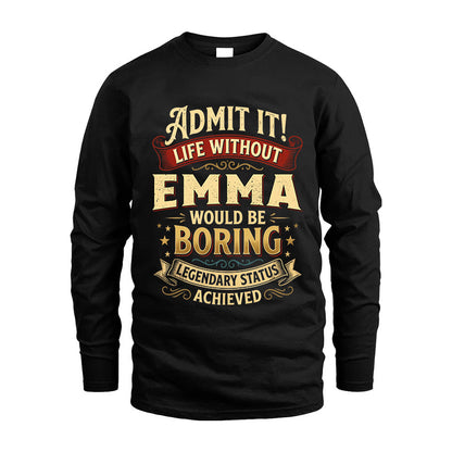 EMMA L02-TT36 Personalized Funny Quote Apparel
