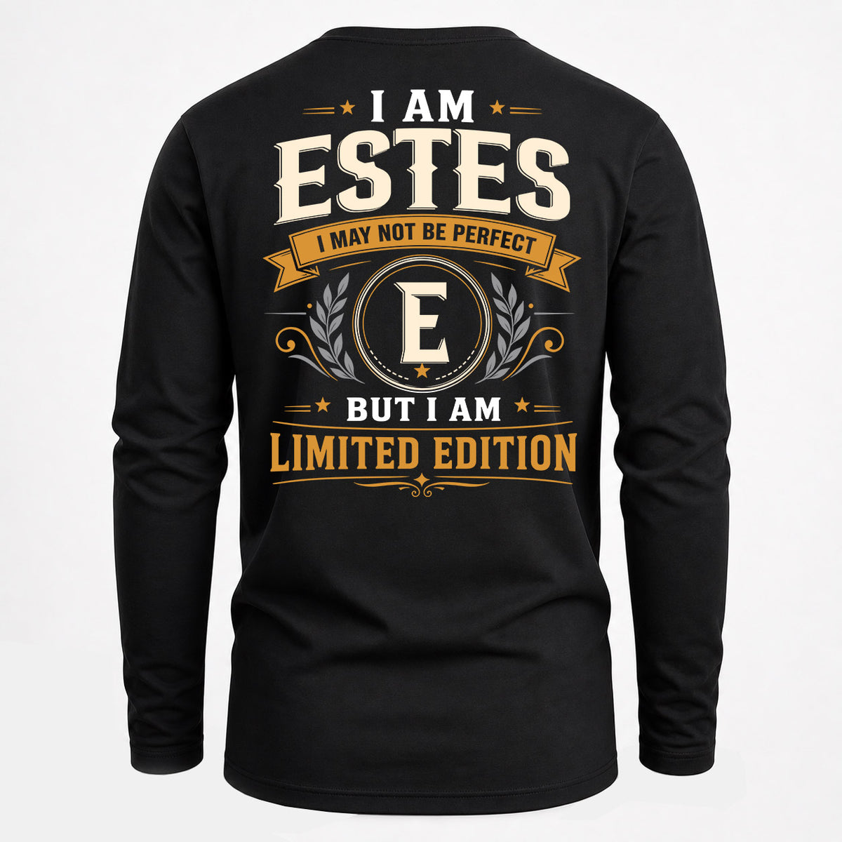ESTES EDI-TT36 Personalized Funny Quote Apparel