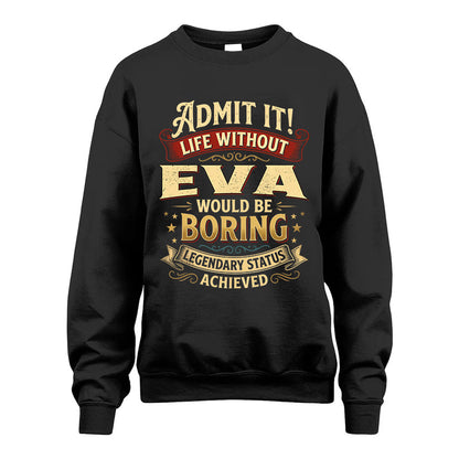 EVA L02-TT36 Personalized Funny Quote Apparel