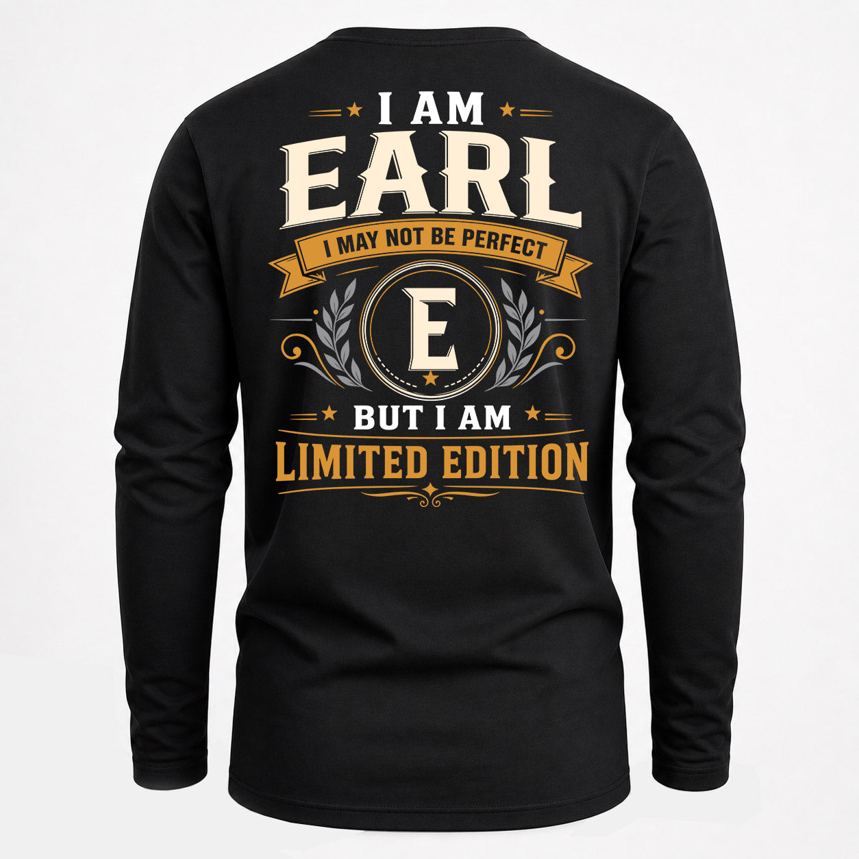 EARL  EDI-TT36 Personalized Funny Quote Apparel