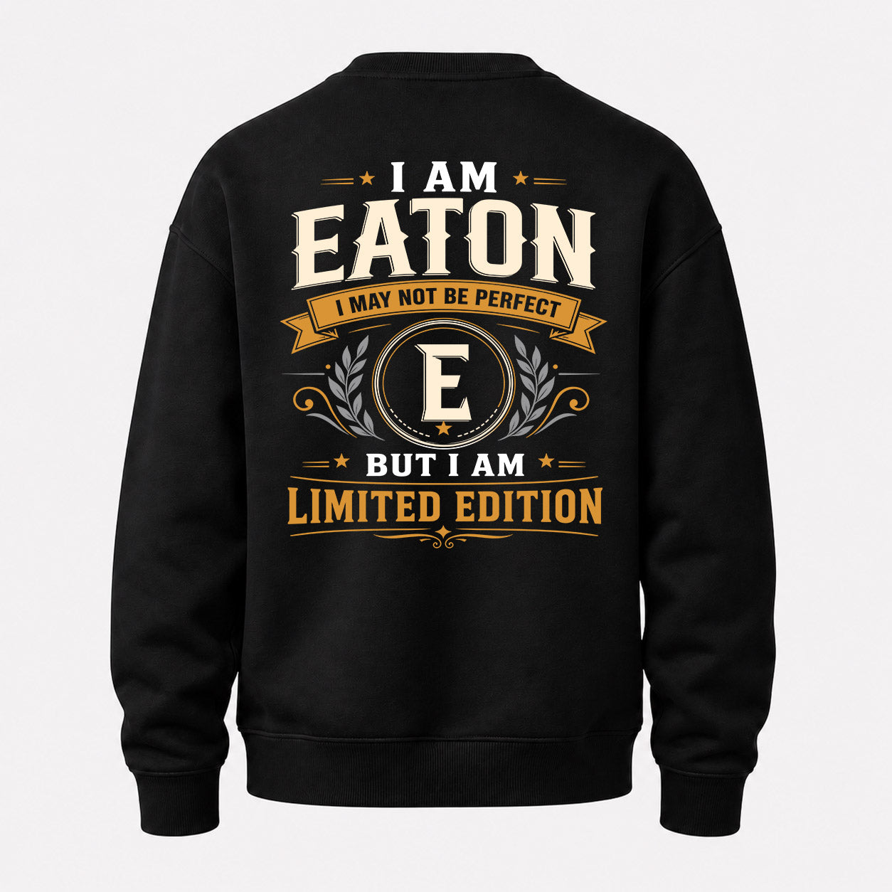 EATON  EDI-TT36 Personalized Funny Quote Apparel
