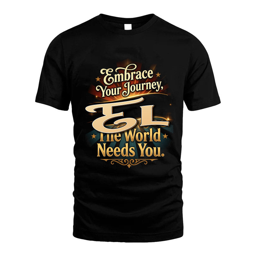 EL L04-TT36 Personalized Funny Quote Apparel