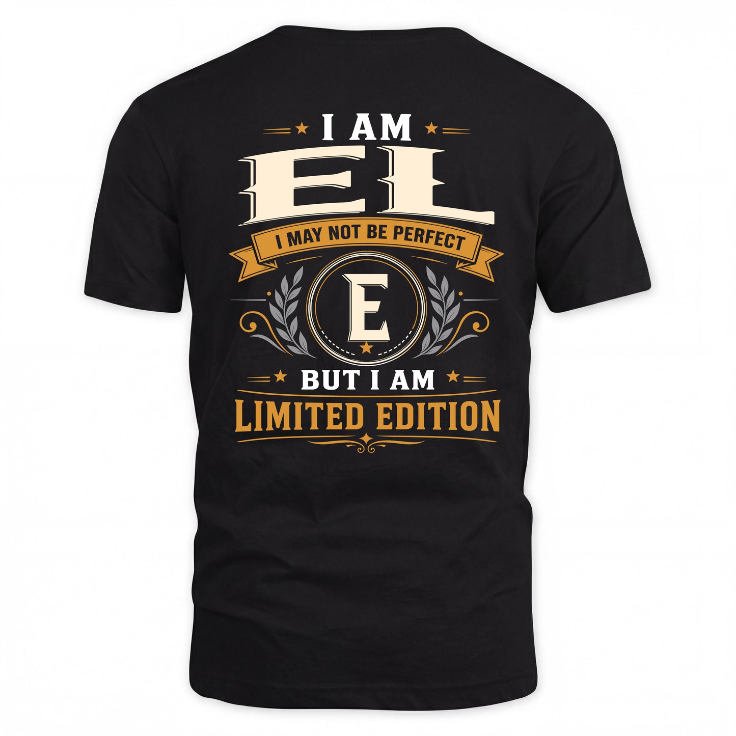 EL  EDI-TT36 Personalized Funny Quote Apparel