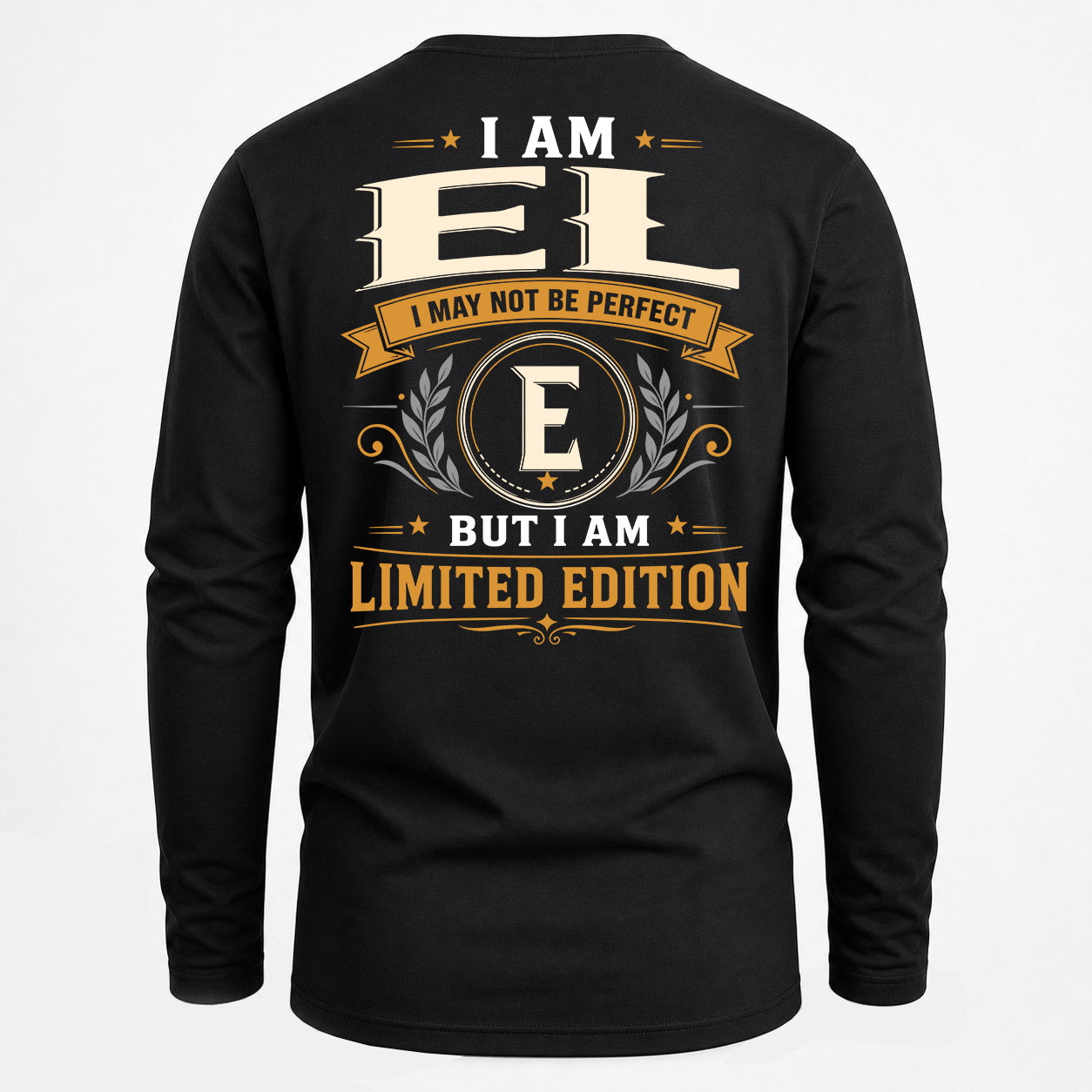 EL  EDI-TT36 Personalized Funny Quote Apparel