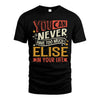 ELISE  NO2-TT36 Personalized Funny Quote Apparel